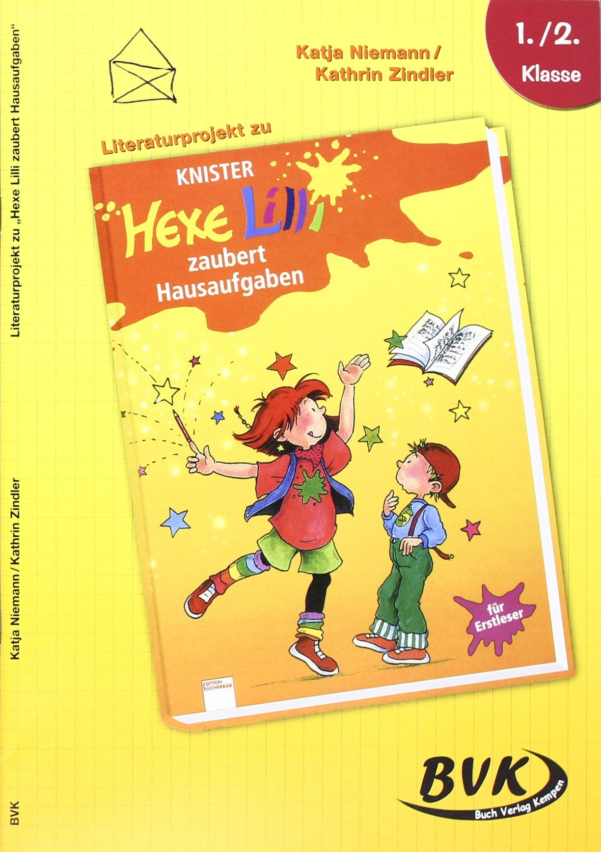 Literaturprojekt zu "Hexe Lilli zaubert Hausaufgaben" Study Guides