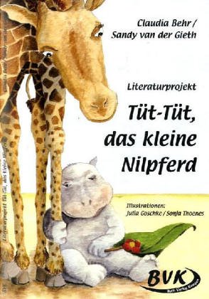 Literaturprojekt Tüt-Tüt, das kleine Nilpferd. Kopiervorlagen 1. und 2. Klasse Grundschule und Förderschule (Lernmaterialien) Learning & Reference