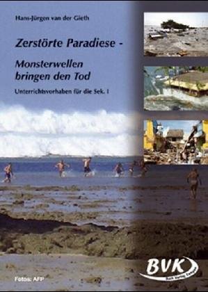 Zerstörte Paradiese: Monsterwellen bringen den Tod Education & Training