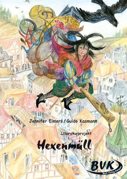 Literaturprojekt - Hexenmüll: 3. bis 5. Klasse. Kopiervorlagen Study Guides