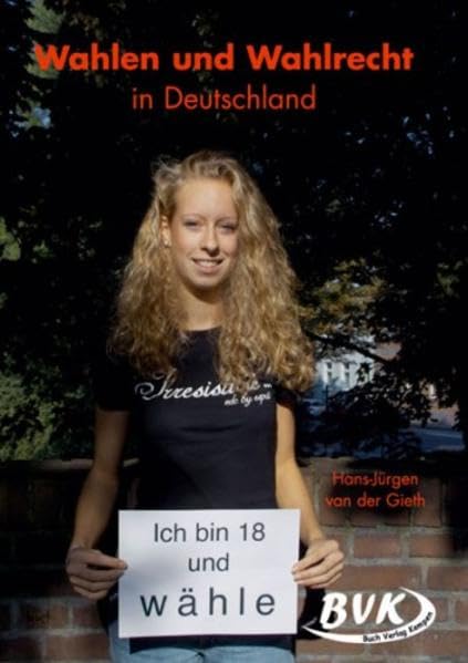 Wahlen und Wahlrecht in Deutschland: Kopiervorlagen. Ab Klasse 7 Learning & Reference