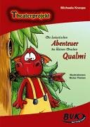 Die fantastischen Abenteuer des kleinen Drachen Qualmi. Theaterprojekt: Ab 3. Kl book