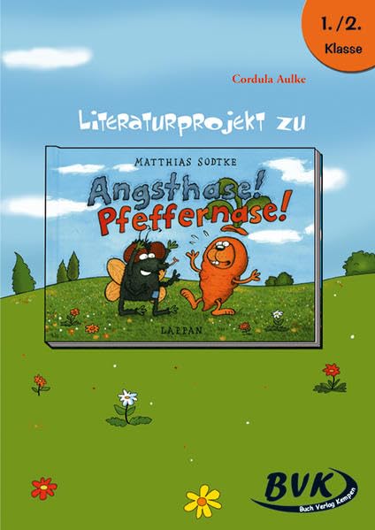 Literaturprojekt zu Angsthase! Pfeffernase! Study Guides