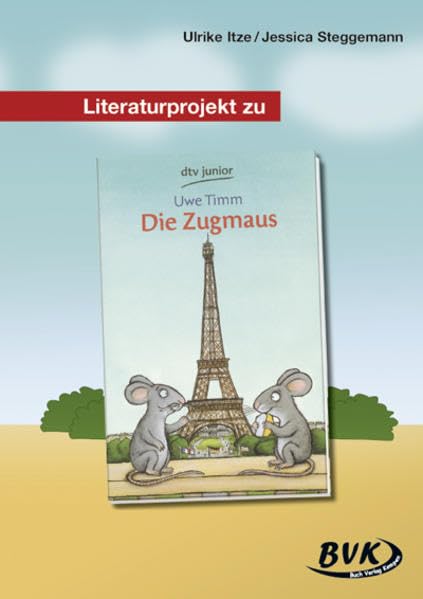 Literaturprojekt zu Die Zugmaus Study Guides