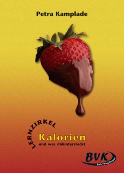 Lernzirkel Kalorien: und was dahinter steckt.: und was dahinter steckt. 9.-10. Kl book