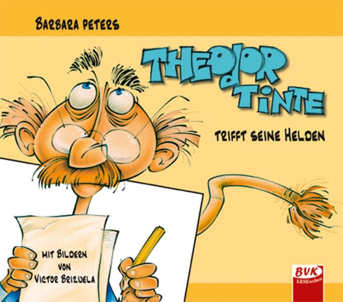 Theodor Tinte trifft seine Helden Novels & Short Stories