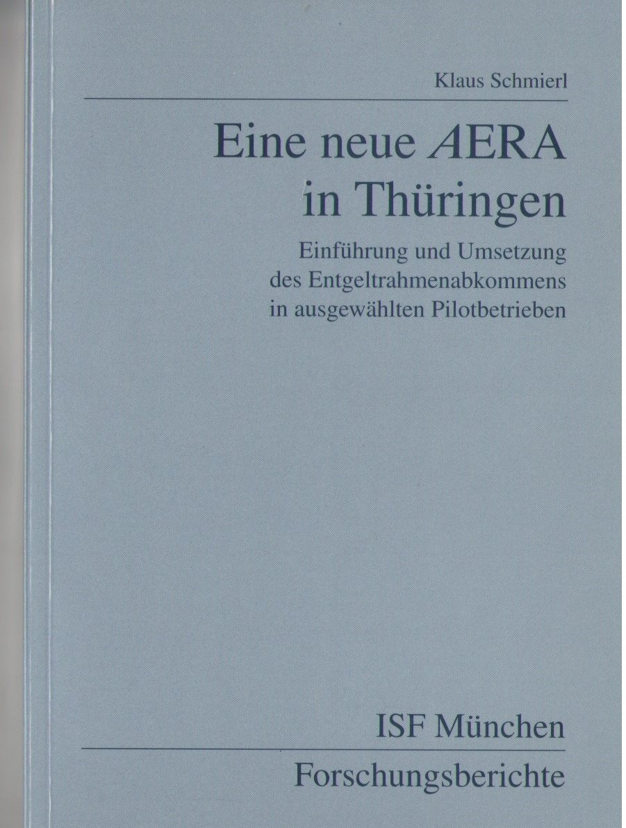 Eine neue AERA in Thüringen: Einführung und Umsetzung des Entgeltrahmenabkommens in ausgewählten Pilotbetrieben Law