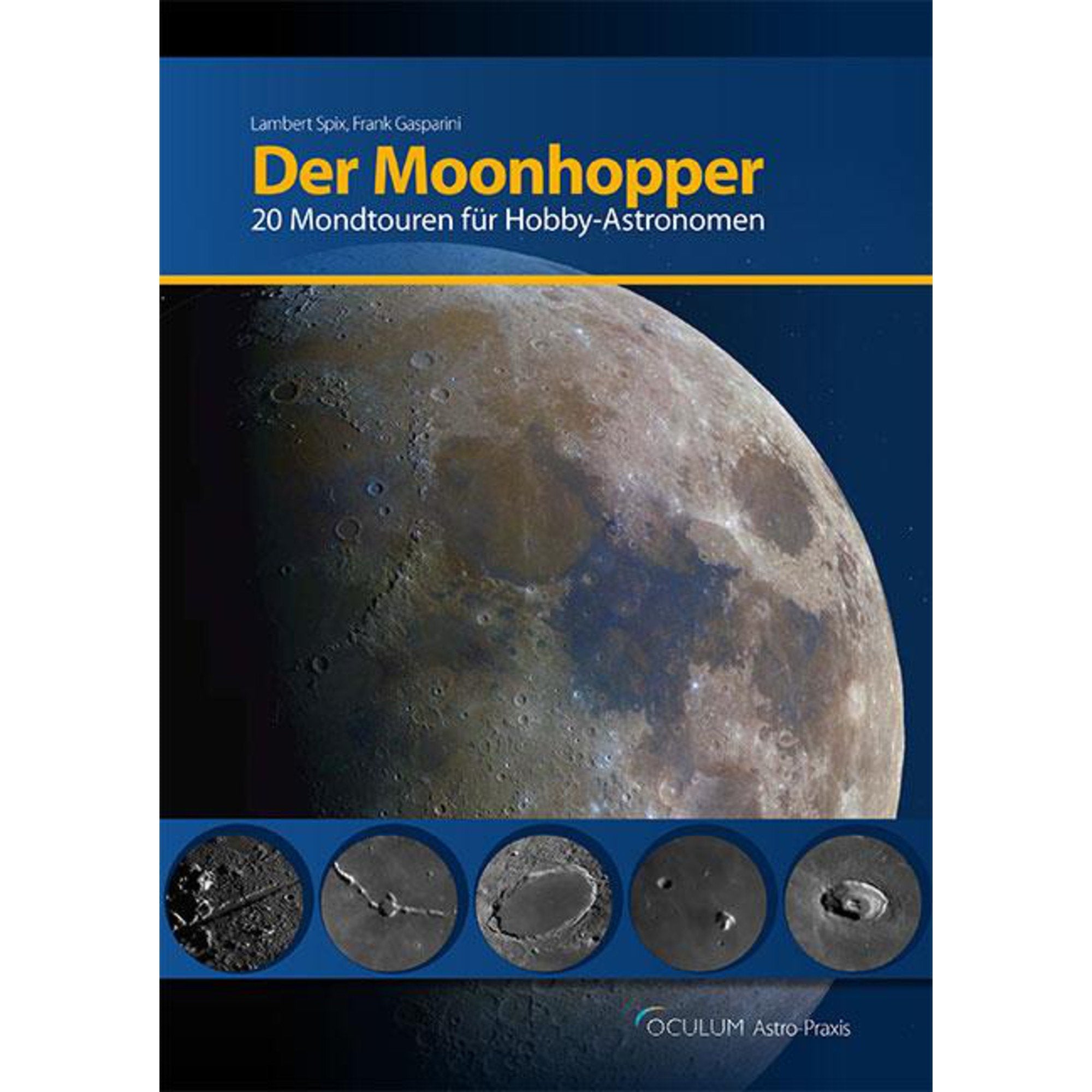Der Moonhopper: 20 Mondtouren für Hobby-Astronomen Leisure, Home & Garden