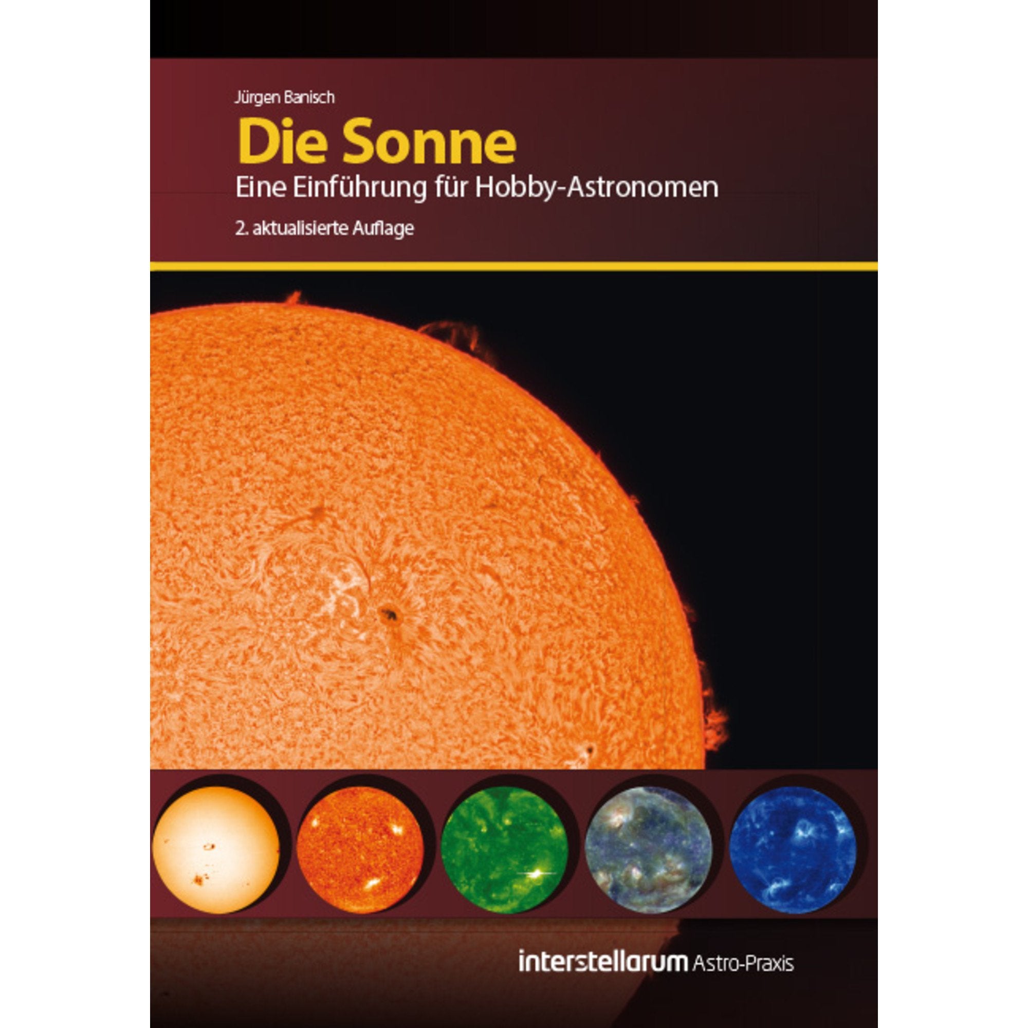 Astro-Praxis: Die Sonne: Eine Einführung für Hobby-Astronomen Leisure, Home & Garden