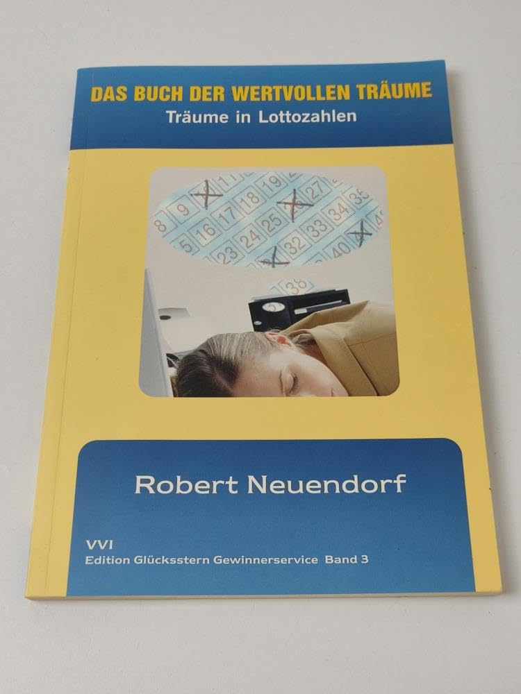 Das Buch der wertvollen Träume: Träume in Lottozahlen Leisure & Fun