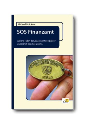SOS Finanzamt: Welche Fallen der "gläserne Steuerzahler" unbedingt beachten sollte Law