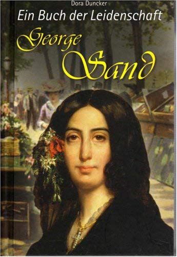 George Sand - Ein Buch der Leidenschaft Books