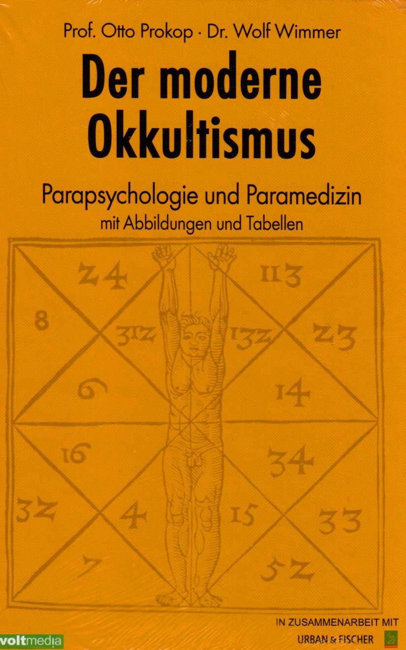 Der moderne Okkultismus: Parapsychologie und Paramedizin. Magie und Wissenschaft im 20. Jahrhundert Religion & Esotericism