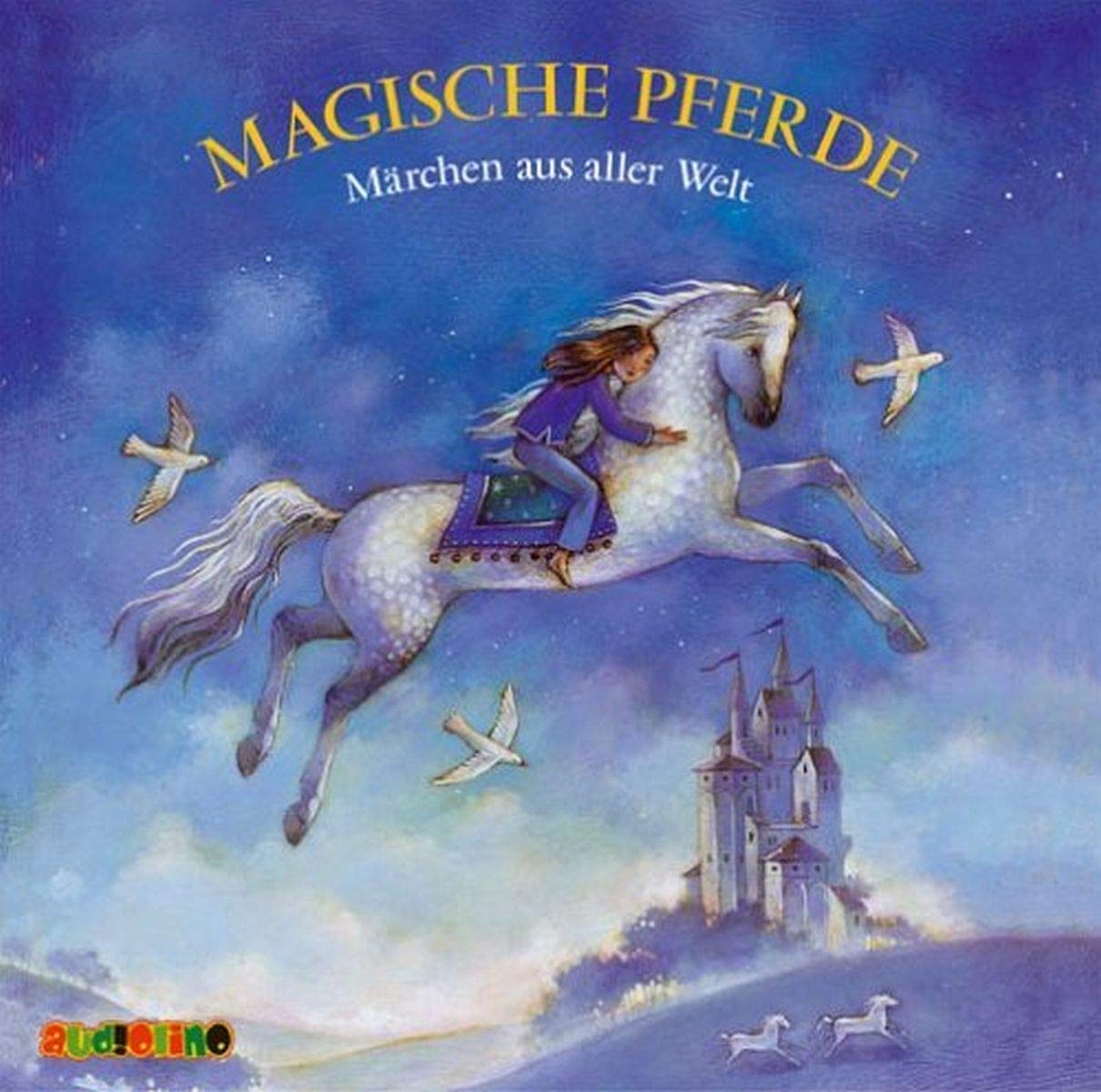 Magische Pferde, 1 Audio-CD: Märchen aus aller Welt Fairy Tales & Legends