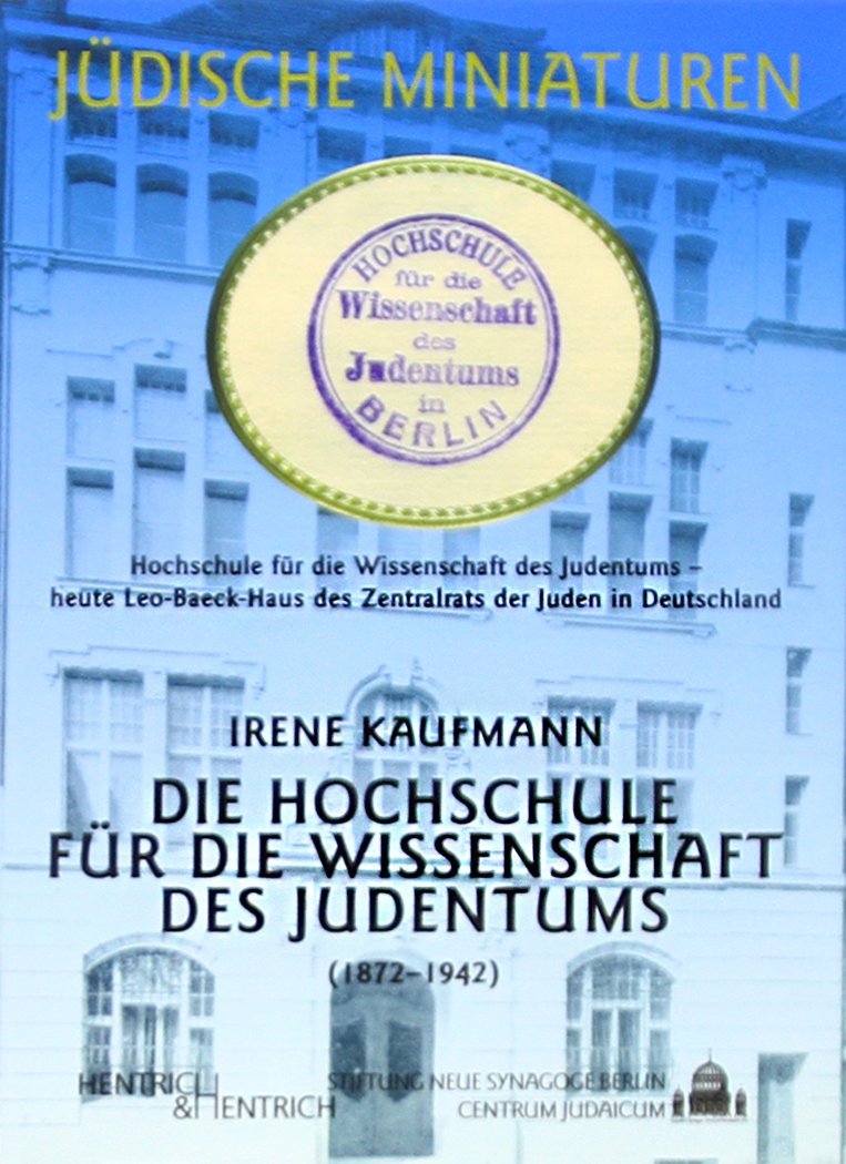 Die Hochschule für die Wissenschaft des Judentums 1872-1942 Philosophy