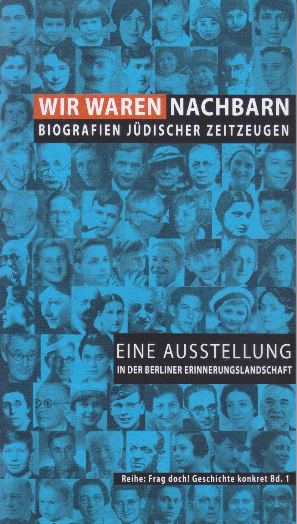Wir waren Nachbarn. Biografien jüdischer Zeitzeugen Politics & Society
