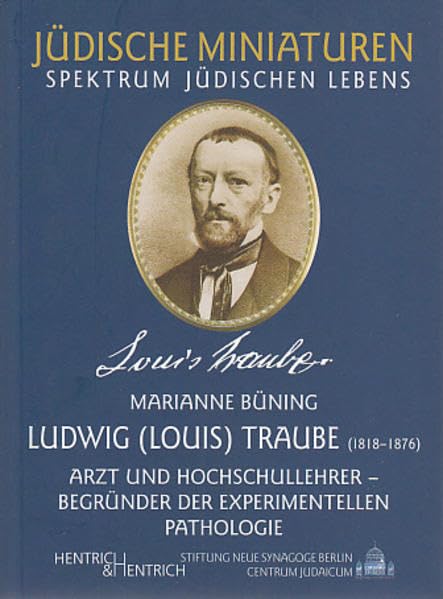 Ludwig (Louis) Traube (1818-1876) Medicine
