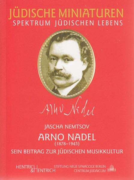 Arno Nadel: Sein Beitrag zur jüdischen Musikkultur (Jüdische Miniaturen: Herausgegeben von Hermann Simon) Pop culture