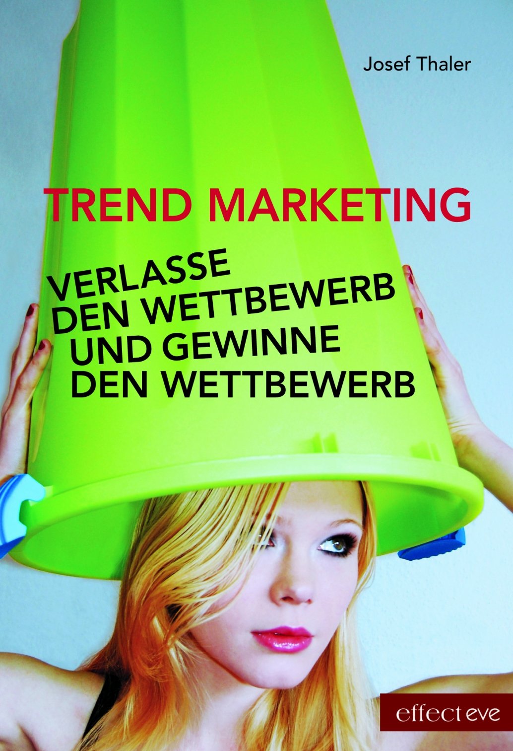 TRENDMARKETING: Verlasse den Wettbewerb und gewinne den Wettbewerb Law