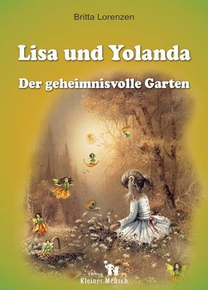 Lisa und Yolanda: Der geheimnisvolle Garten Novels & Short Stories