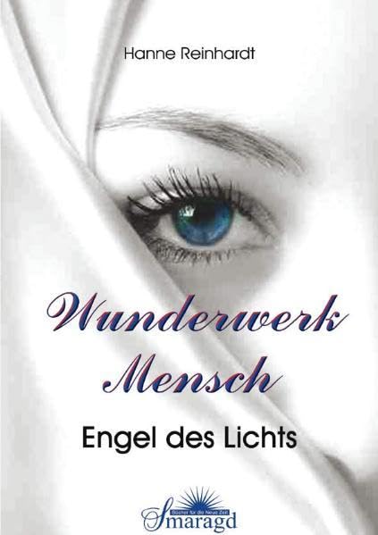 Wunderwerk Mensch: Engel des Lichts Religion & Esotericism