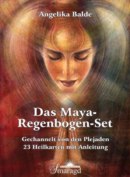 Das Maya-Regenbogen-Set: Gechannelt von den Plejaden Natural Sciences