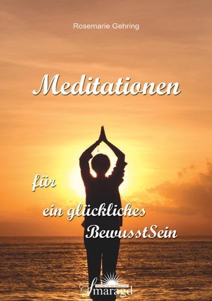 Meditationen für ein glückliches BewusstSein Lifestyle