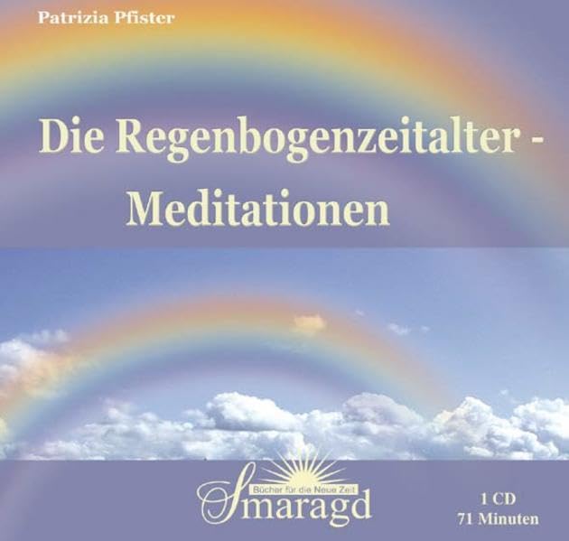 Die Regenbogenzeitalter-Meditationen Religion & Esotericism