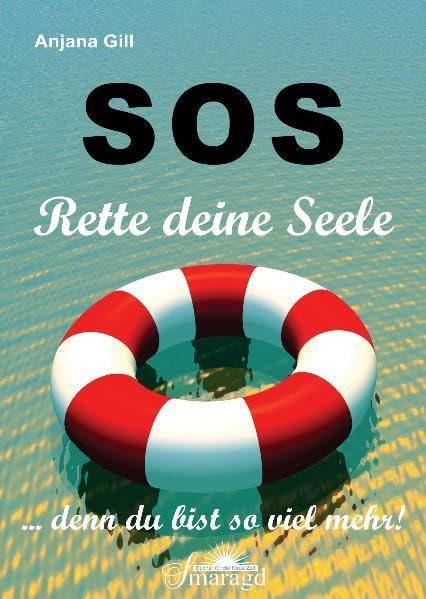 SOS - Rette deine Seele: ... denn du bist so viel mehr! Lifestyle