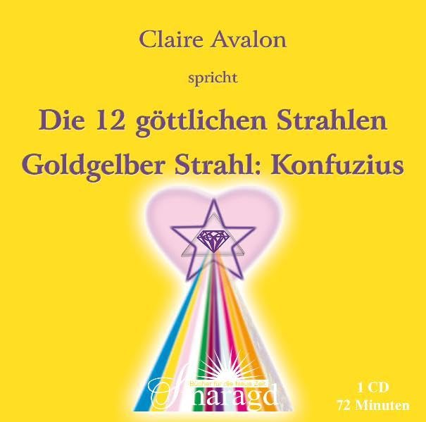 Die zwölf göttlichen Strahlen: Goldgelber Strahl: Konfuzius Religion & Esotericism
