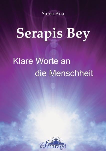 Serapis Bey - Klare Worte an die Menschheit Religion & Esotericism