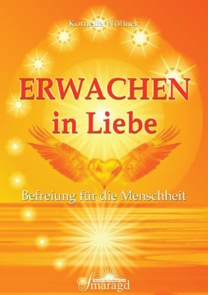 Erwachen in Liebe: Befreiung für die Menschheit Religion & Esotericism