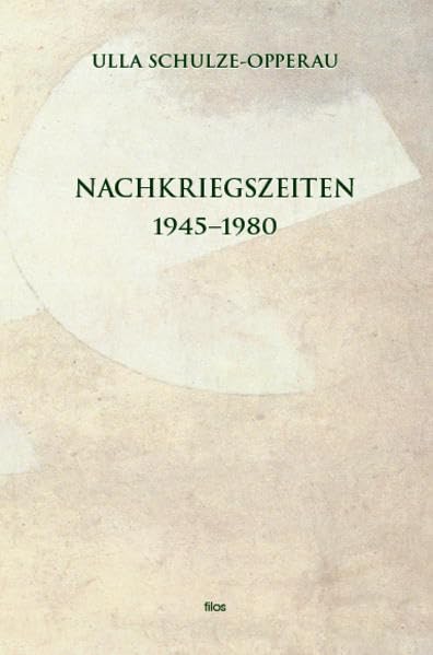 Nachkriegszeiten: 1945-1980 Essays & Short Stories