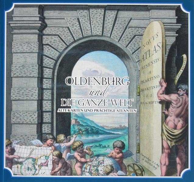 Oldenburg und die ganze Welt: Alte Karten und prächtige Atlanten Leisure, Home & Garden
