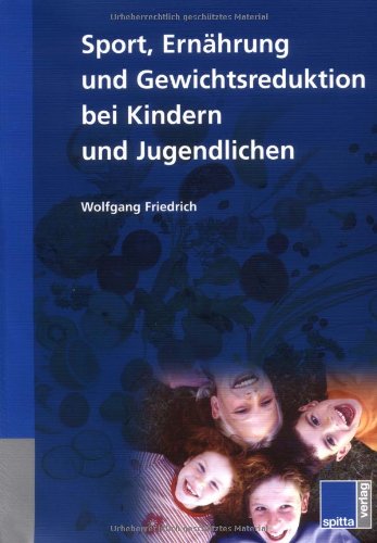 Sport, Ernährung und Gewichtsreduktion bei Kindern und Jugendlichen Medicine