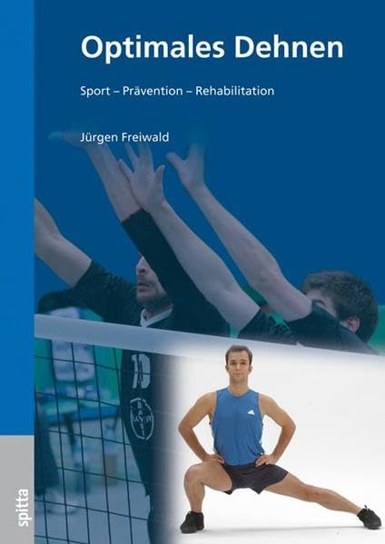 Optimales Dehnen: Sport – Prävention – Rehabilitation Medicine