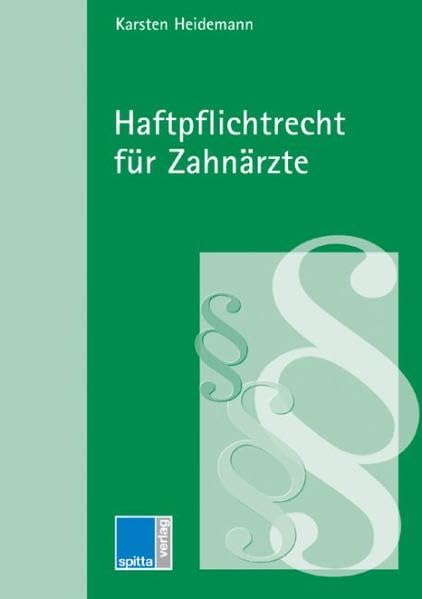 Haftpflichtrecht für Zahnärzte Medicine