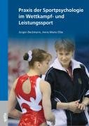 Praxis der Sportpsychologie im Wettkampf- und Leistungssport Medicine