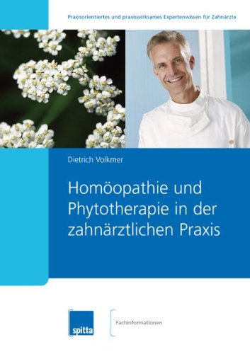 Homöopathie und Phytotherapie in der zahnärztlichen Praxis Medicine