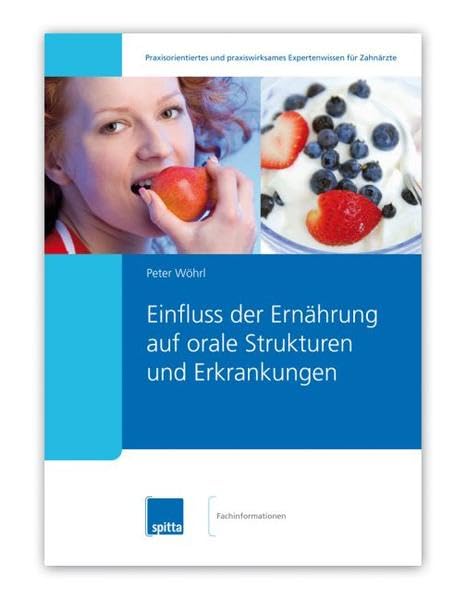 Einfluss der Ernährung auf orale Strukturen und Erkrankungen Medicine