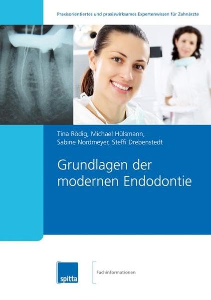 Grundlagen der modernen Endodontie Medicine
