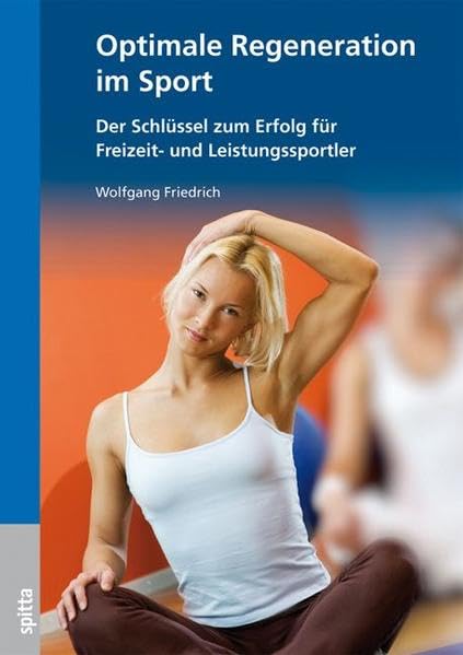 Optimale Regeneration im Sport: Der Schlüssel zum Erfolg für Freizeit- und Leistungssportler Medicine