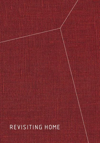 Revisiting Home: Wohnen als Schnittstelle zwischen Individuum und Gesellschaft / Dwelling as the interface between the individual and society Film, Art & Culture