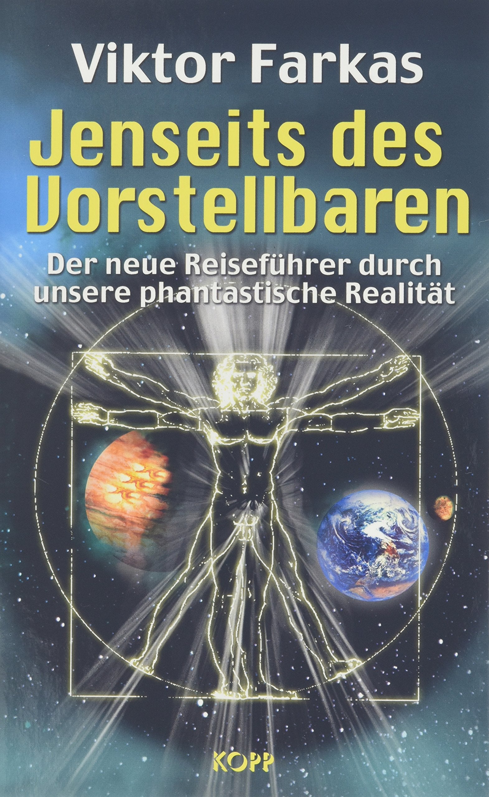 Jenseits des Vorstellbaren: Der neue Reiseführer durch unsere phantastische Realität Travel Guides