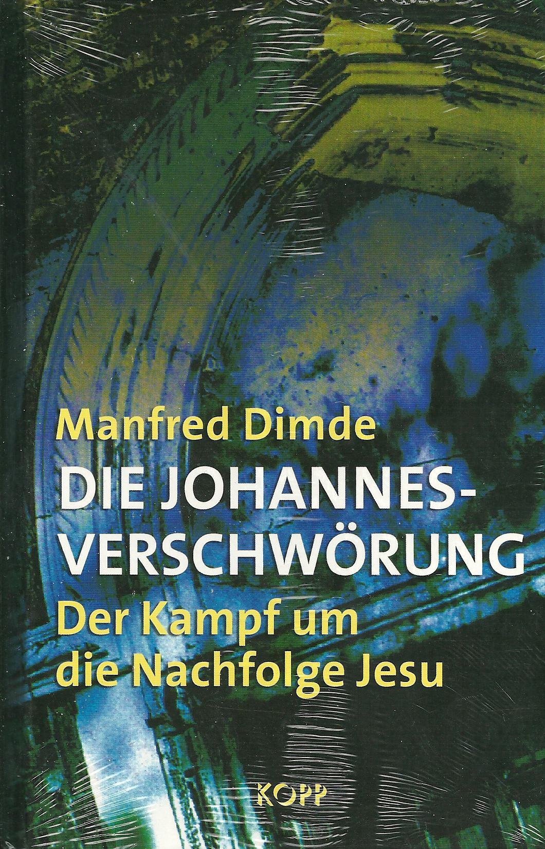 Die Johannes-Verschwörung: Der Kampf um die Nachfolge Jesu Religion & Esotericism