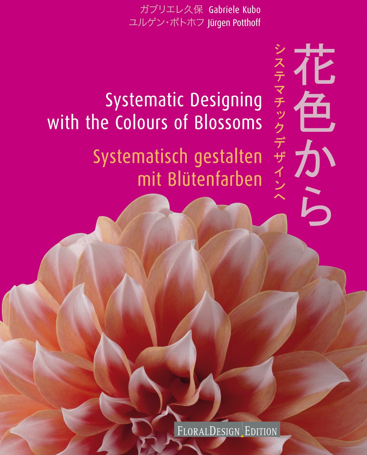 Systematic Designung with the Colours of Blossoms book