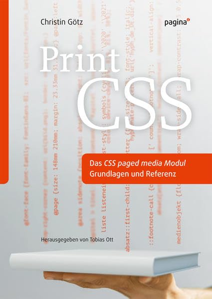 Print CSS. Das CSS paged media Modul.: Grundlagen und Referenz Computer Science