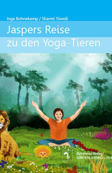 Jaspers Reise zu den Yoga-Tieren/ Jasper's Journey to the Yoga-Animals Health, Nutrition & Fitness
