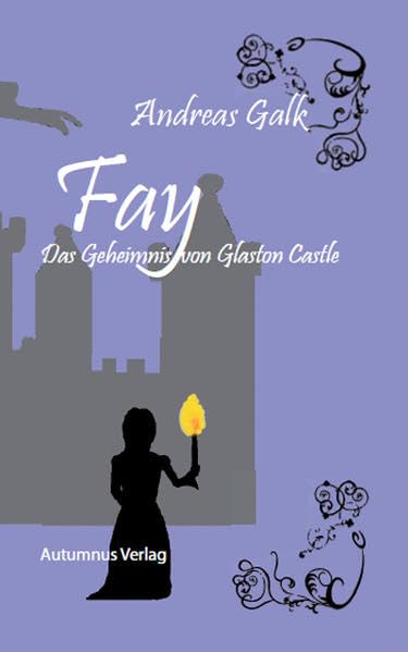 Fay: Das Geheimnis von Glaston Castle Novels & Short Stories