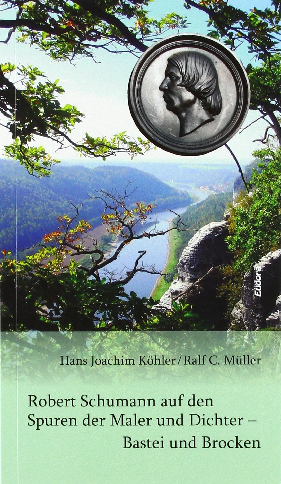 Robert Schumann auf den Spuren der Maler und Dichter – Bastei und Brocken Art & Literature